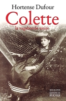 Colette - la vagabonde assise 2268034747 Book Cover