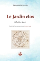 Le Jardin Clos: Gan Naoûl (French Edition) 2917729899 Book Cover