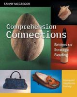 Comprehension Connections: Bridges to Strategic Reading 0325008876 Book Cover