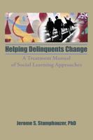 Helping Delinquents Change: A Treatment Manual of Social Learning Approaches 0866564055 Book Cover