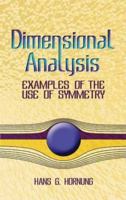 Dimensional Analysis: Examples of the Use of Symmetry 0486446050 Book Cover