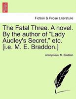 The Fatal Three 1240883331 Book Cover