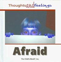 Afraid (Thoughts and Feelings) 1567666663 Book Cover