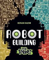 Robot Building for Teens 1133948650 Book Cover