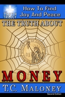 The Truth About Money: How To Find Joy And Peace B0851LKF1B Book Cover