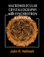 Macromolecular Crystallography with Synchrotron Radiation 0521544041 Book Cover