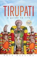 Tirupati: A Guide to Life 8184001983 Book Cover