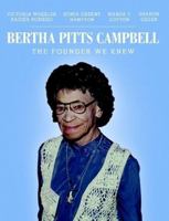 Bertha Pitts Campbell: The Founder We Knew 1483401022 Book Cover