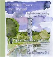 The Bell Tower and Beyond: Reflections on Learning and Living 1570034664 Book Cover
