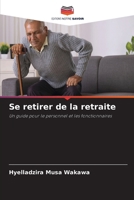 Se retirer de la retraite (French Edition) 6208165024 Book Cover