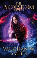 Hastened (The Bloodstorm) B0CHL1KLFT Book Cover