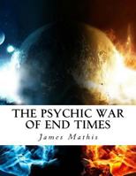 The Psychic War of End Times 1981594973 Book Cover