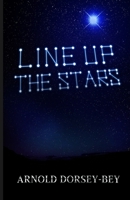 Line Up The Stars B09SNY2FJP Book Cover