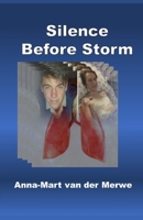 Silence Before Storm B09TMYWGP9 Book Cover