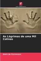As Lágrimas de uma Mil Colinas 6205880024 Book Cover