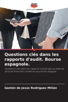 Questions clés dans les rapports d'audit. Bourse espagnole.: Questions clés dans les rapports d'audit des sociétés de services financiers cotées en bourse en Espagne. 6205696088 Book Cover