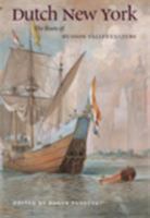 Dutch New York: The Roots of Hudson Valley Culture 0823230406 Book Cover