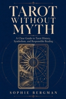 Tarot Without Myth B0H9KBMF6Y Book Cover