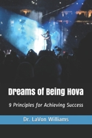 Dreams of Being Hova: 9 Principles for Achieving Success 1651993661 Book Cover