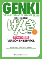 Genki: Curso Integrado de Japonés Básico 2 [Tercera Edición] Versión En Español: Genki: An Integrated Course in Elementary Japanese Vol. 2 [3rd Edition] Spanish Version (Japanese and Spanish Edition) 4789018423 Book Cover