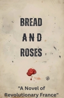 Bread and Roses B0GJTRFZPS Book Cover