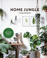 Home Jungle: Living With Plants 3943330265 Book Cover