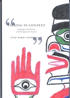 Talking in Context: Language and Identity in Kwakwaka'wakw Society 077352875X Book Cover