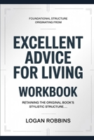 Foundational Structure Originating from Excellent Advice for Living: Retaining the original book’s stylistic structure B0H644SVDH Book Cover
