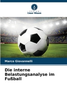 Die interne Belastungsanalyse im Fußball (German Edition) 6208331269 Book Cover