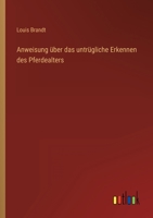 Anweisung �ber das untr�gliche Erkennen des Pferdealters 3368447203 Book Cover