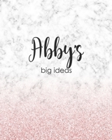 Abby's Big Ideas: Personalized Notebook - 8x10 Lined Women's Journal 1695248821 Book Cover