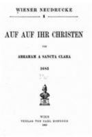 Wiener Neudrucke, Auf Auf Ihr Christen 1530842581 Book Cover