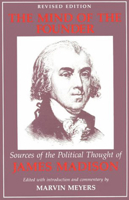 The Mind of the Founder: Sources of the Political Thought of James Madison 0874512018 Book Cover