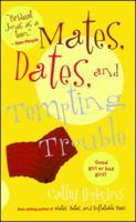 Mates, Dates, and Tempting Trouble 0689870620 Book Cover