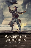 Wimberly's Short Stories: The Alias of Davy Jones 1685158218 Book Cover