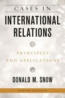 Cases in International Relations: Principles and Applications 1538153440 Book Cover