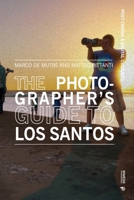 The Photographer's Guide to Los Santos 886977483X Book Cover