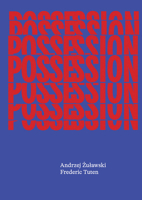 Possession: The Screenplay 1736840886 Book Cover