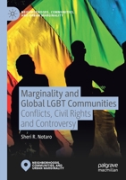 Marginality and Global LGBT Communities: Conflicts, Civil Rights and Controversy (Neighborhoods, Communities, and Urban Marginality) 3030224171 Book Cover