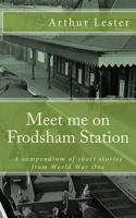 Meet Me on Frodsham Station 1530227712 Book Cover