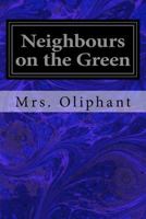 Neighbors On The Green 1544281080 Book Cover