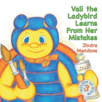 Vali the Ladybird Learns From Her Mistakes 1838282742 Book Cover