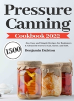 Pressure Canning Cookbook 2022 1803801891 Book Cover