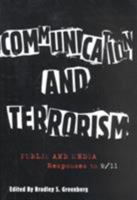 Communication and Terrorism: Public and Media Responses to 9/11 (The Hampton Press Communication Series) 1572734973 Book Cover