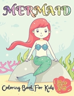 Mermaid Coloring Book For Kids Ages 3-5: 50 Unique And Cute Coloring Pages For Girls Activity Book For Children B08XLGFW5F Book Cover