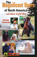 Magnificent Bears of North America...and Where to Find Them 0888394942 Book Cover