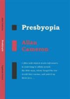 Presbyopia: Selected Poems 0956056032 Book Cover