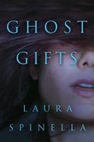 Ghost Gifts 1503950778 Book Cover