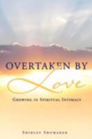 Overtaken By Love 1606472860 Book Cover