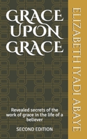 GRACE UPON GRACE B092CBN8JP Book Cover